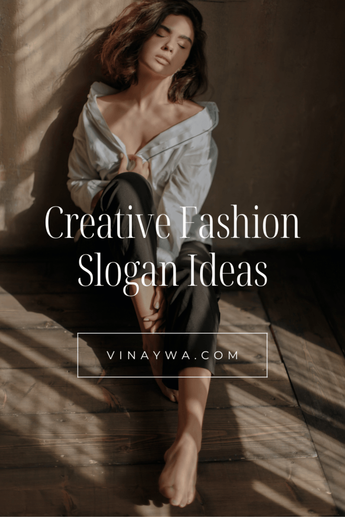 Creative&nbsp;Fashion Slogan Ideas