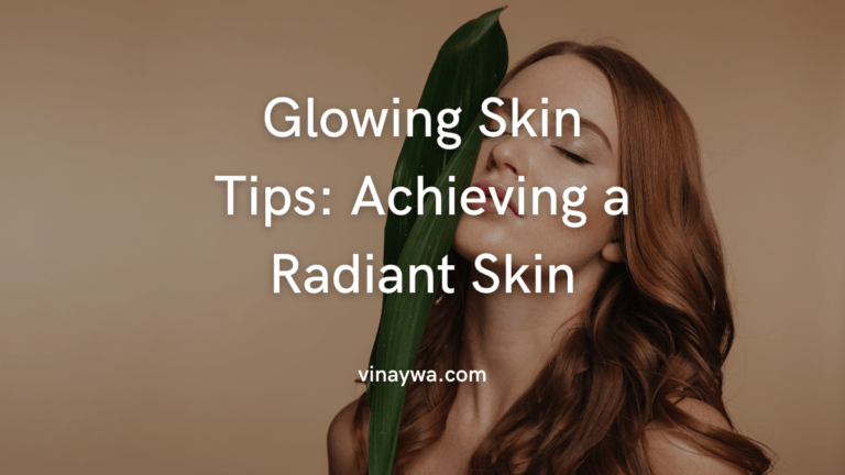 Glowing Skin Tips