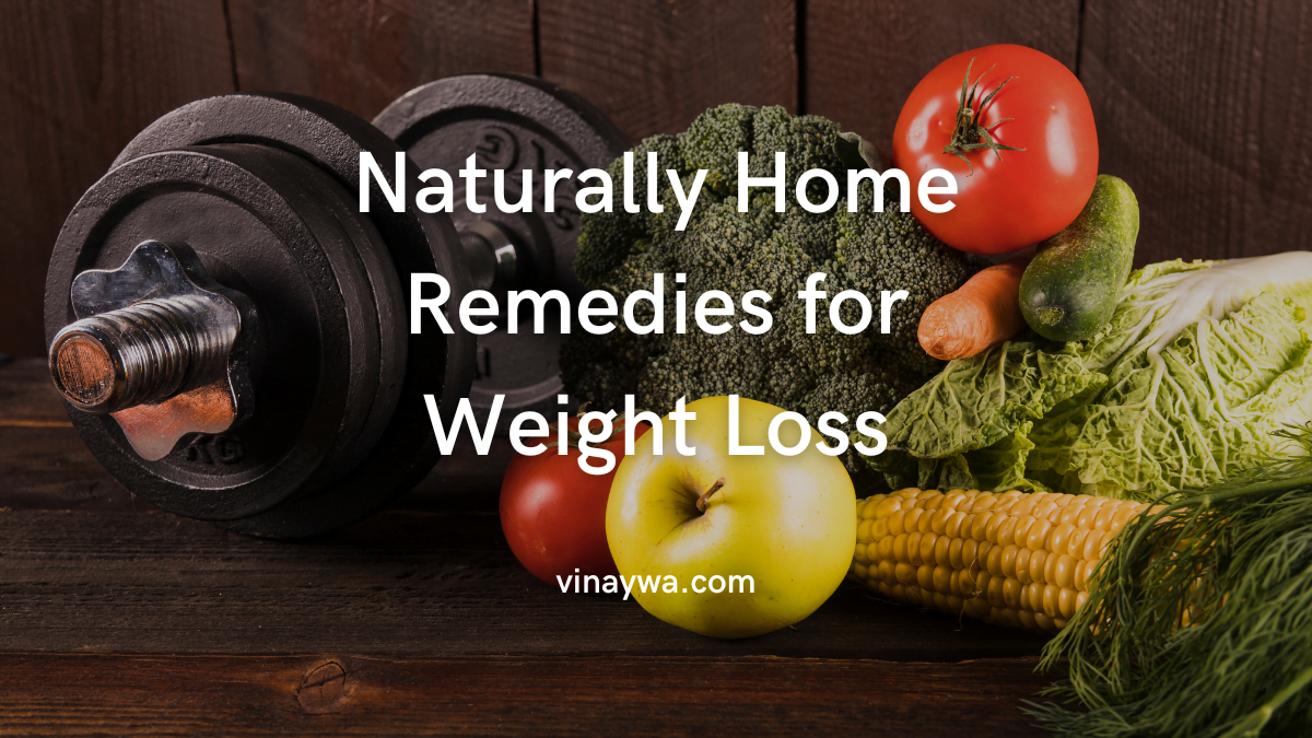 Home Remedies for Weight Loss
